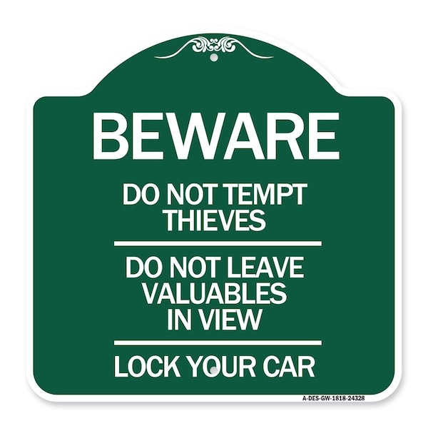 Signmission Beware Do Not Tempt Thieves Do Not Leave Valuables in View Lock Your Car, A-DES-GW-1818-24328 A-DES-GW-1818-24328 - main